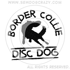 Embroidered Disc Dog Border Collie Shirts