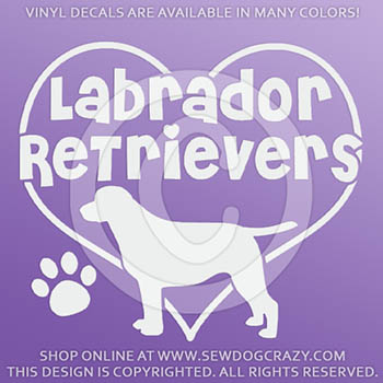 Love Labrador Retrievers Decals