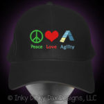 Peace Love Agility Embroidered Hat