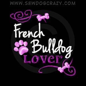 Pretty Embroidered French Bulldog Shirts