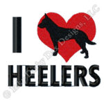 I Love Heelers Embroidery