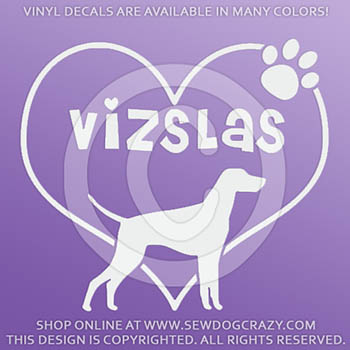 Love Vizslas Vinyl Decals