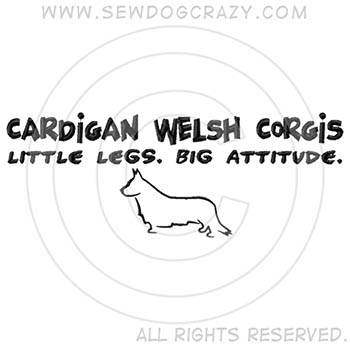 Cardigan Welsh Corgi Attitude Shirts
