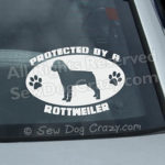 Protected by a Rottweiler Vinyl Decal