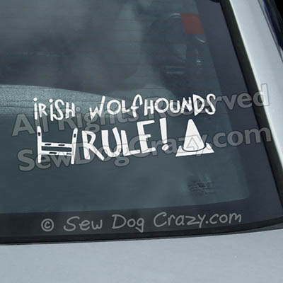Irish Wolfhounds Rule Car Window Stickers
