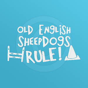 Old English Sheepdogs Rule Decals