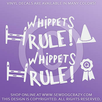 Whippets Rule Vinyl Stickers