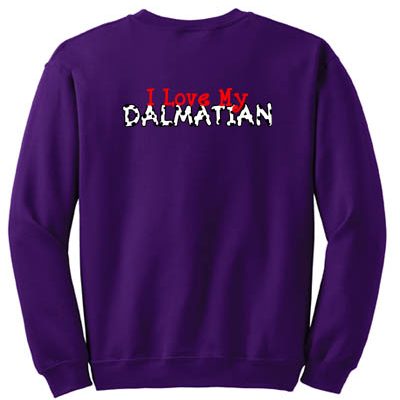 I Love My Dalmatian Sweatshirt