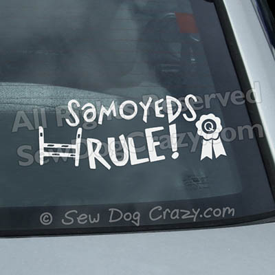 Samoyeds Rule Dog Sports Window Stickers