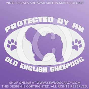 Protected by an Old English Sheepdog Decals