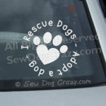 I Rescue Dogs Car Window Sticker