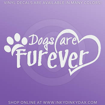 Dogs are Furever Stickers