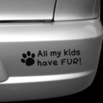 All my Kids Have Fur Decal