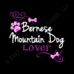 Bernese Mountain Dog Lover Apparel