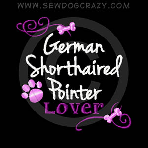 Pretty Embroidered German Shorthaired Pointer Shirts