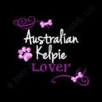 Australian Kelpie Lover Shirts