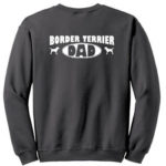 Border Terrier Dad Sweatshirt