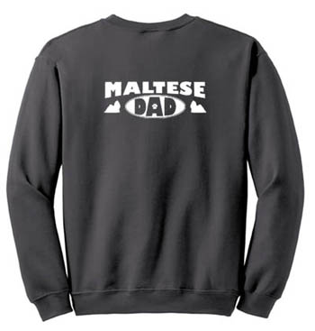 Maltese Dad Sweatshirt