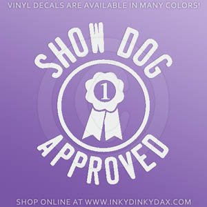 Show Dog Approved Decal