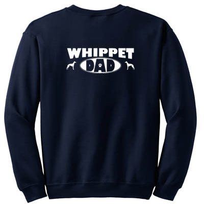 Whippet Dad Sweatshirt