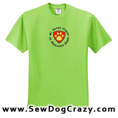 My Super Power is Rescuing Dogs Tshirt