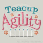 Teacup Agility Embroidery Gifts