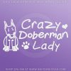 Crazy Doberman Lady Decals