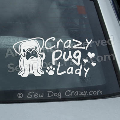 Crazy Pug Lady Car Stickers