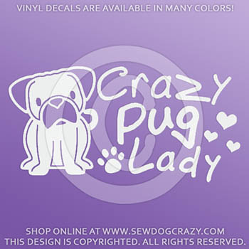 Crazy Pug Lady Decals