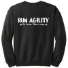 Run Agility Take a Nap Sweatshirt