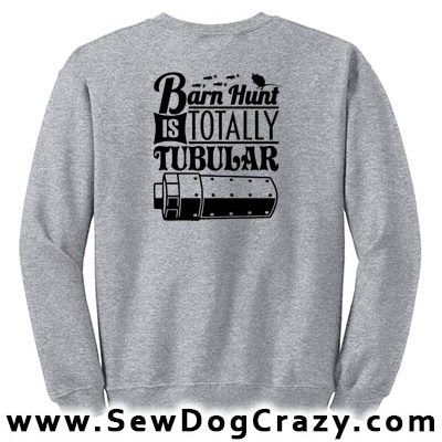 Totally Tubular Barn Hunt Sweatshirts
