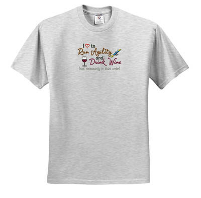 Drink Wine Dog Agility T-Shirt