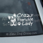 Crazy Frenchie Lady Car Window Sticker