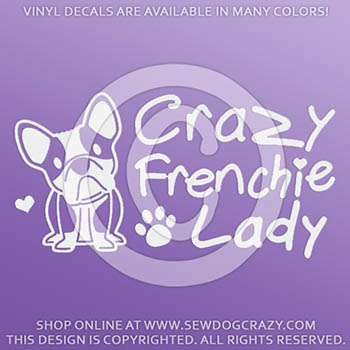Crazy Frenchie Lady Vinyl Sticker