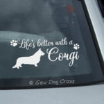 Life's better with a corgi decal