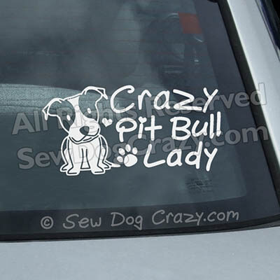 Crazy Pit Bull Lady Car Window Sticker