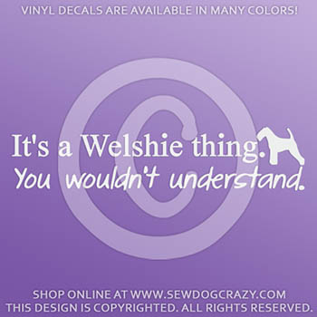 It's a Welsh Terrier Thing Decal