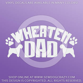 Wheaten Terrier Dad Car Decals