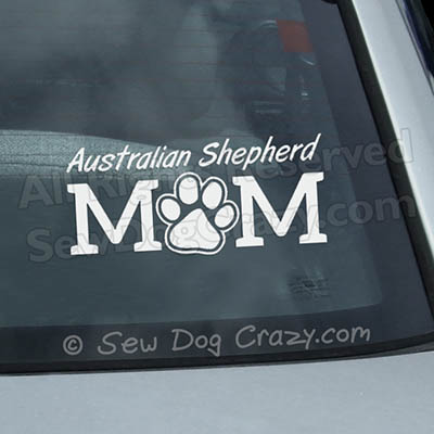 Australian Shepherd Mom Car Window Sticker