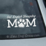 Old English Sheepdog Mom Car Window Sticker