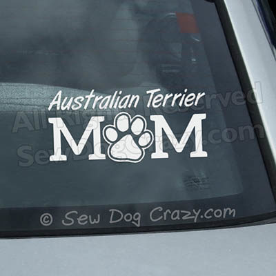 Australian Terrier Mom Car Window Sticker