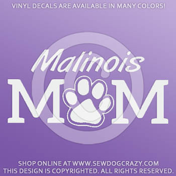 Vinyl Malinois Mom Stickers