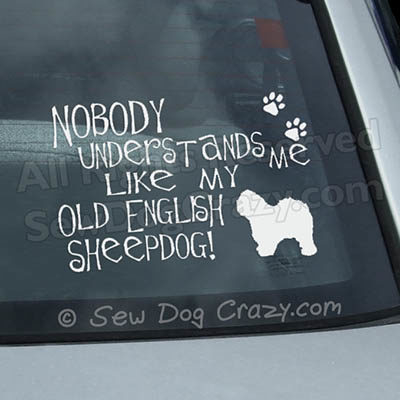 Nobody Understands Old English Sheepdog Decal