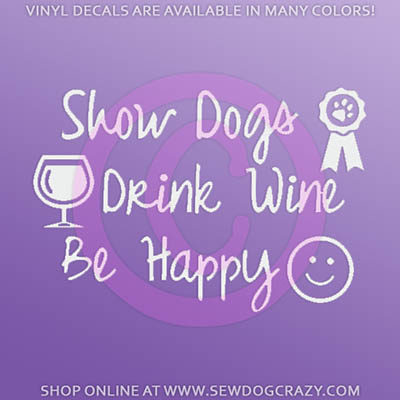 Show Dogs Drink Wine Car Window Sticker