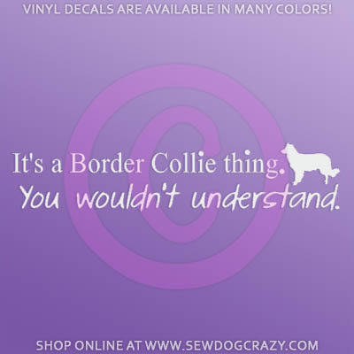 It's a Border Collie Thing Decal