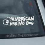 Love My American Eskimo Dog Car Window Sticker