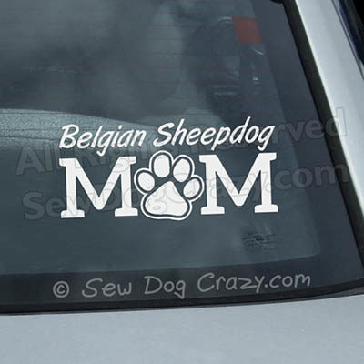 Belgian Sheepdog Mom Car Window Sticker
