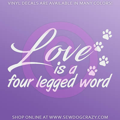 Love is a Four Legged Word Sticker