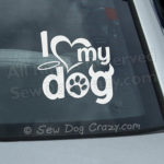 I love My Dog Car window sticker