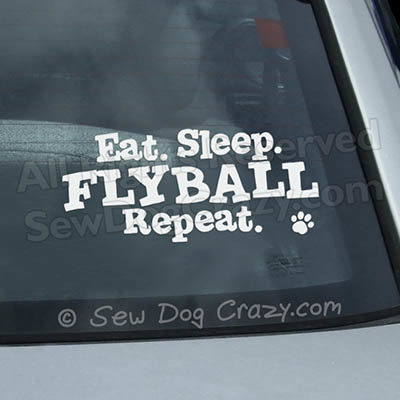 Eat Sleep Flyball Car Window Sticker